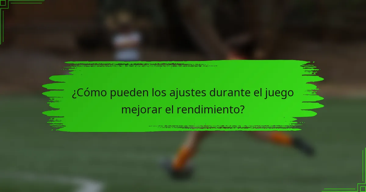 ¿Cómo pueden los ajustes durante el juego mejorar el rendimiento?
